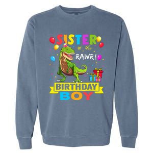 Sister of the Birthday TRex RAWR Dinosaur Birthday Garment-Dyed Sweatshirt