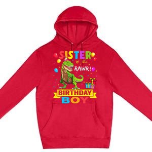 Sister of the Birthday TRex RAWR Dinosaur Birthday Premium Pullover Hoodie