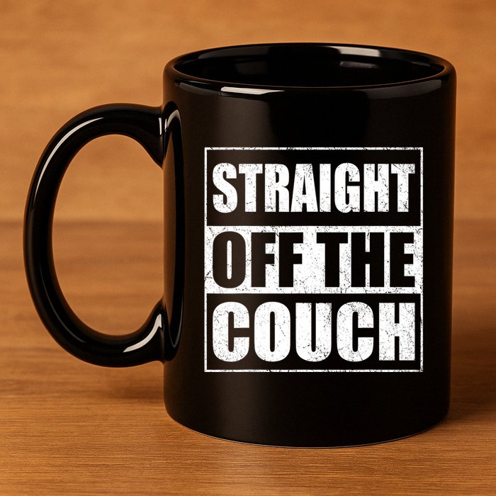 Straight Off The Couch Funny Football Offensive Lineman 11oz C Handle Ceramic Mug