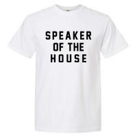 Speaker Of The House Shirt Funny Political Parody Garment-Dyed Heavyweight T-Shirt