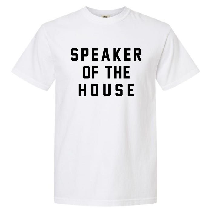 Speaker Of The House Shirt Funny Political Parody Garment-Dyed Heavyweight T-Shirt