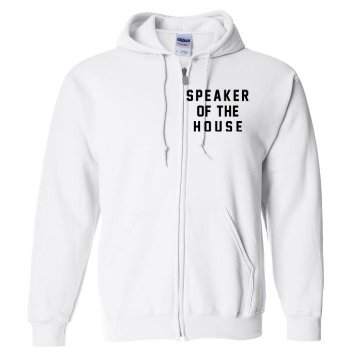 Speaker Of The House Shirt Funny Political Parody Full Zip Hoodie