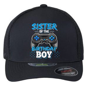 Sister Of The Birthday Boy Matching Video Game Birthday Gift Flexfit Unipanel Trucker Cap