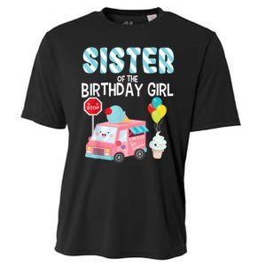 Sister Of The Birthday Girl Ice Cream Truck Bday Party Cooling Performance Crew T-Shirt