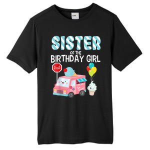 Sister Of The Birthday Girl Ice Cream Truck Bday Party Tall Fusion ChromaSoft Performance T-Shirt