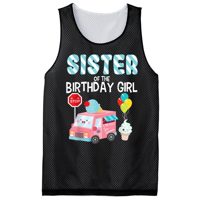 Sister Of The Birthday Girl Ice Cream Truck Bday Party Mesh Reversible Basketball Jersey Tank