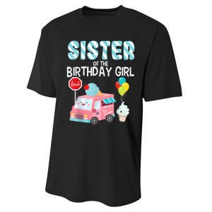 Sister Of The Birthday Girl Ice Cream Truck Bday Party Performance Sprint T-Shirt