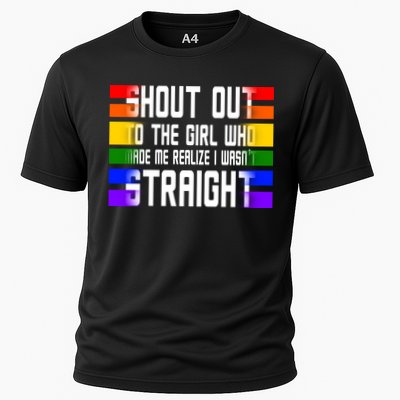 Shout Out To The Girl Who Made Me Realize I Wasn't Straight Performance Shirt