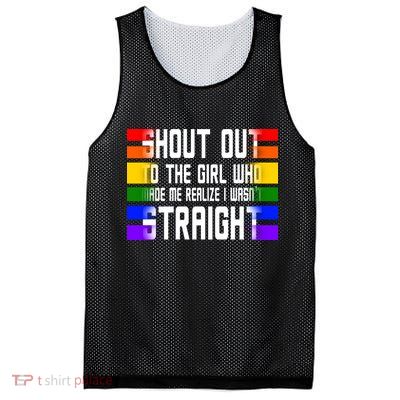 Shout Out To The Girl Who Made Me Realize I Wasn't Straight Mesh Reversible Basketball Jersey Tank
