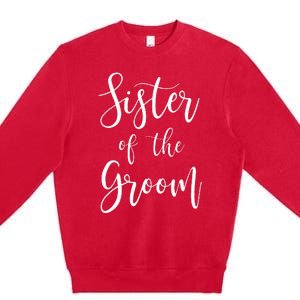 Sister Of The Groom Wedding Party Premium Crewneck Sweatshirt