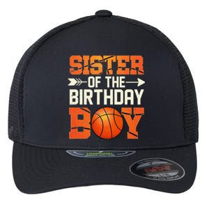 Sister Of The Birthday Basketball Mother Mom Funny Flexfit Unipanel Trucker Cap