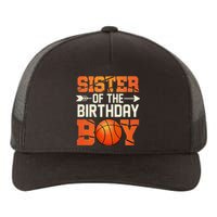 Sister Of The Birthday Basketball Mother Mom Funny Yupoong Adult 5-Panel Trucker Hat