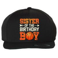 Sister Of The Birthday Basketball Mother Mom Funny Wool Snapback Cap