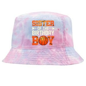 Sister Of The Birthday Basketball Mother Mom Funny Tie-Dyed Bucket Hat