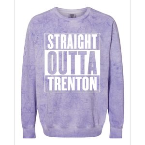 Straight Outta Trenton Gift Meaningful Gift Colorblast Crewneck Sweatshirt