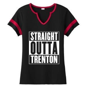 Straight Outta Trenton Gift Meaningful Gift Ladies Halftime Notch Neck Tee