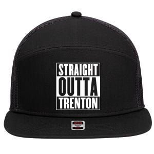 Straight Outta Trenton Gift Meaningful Gift 7 Panel Mesh Trucker Snapback Hat