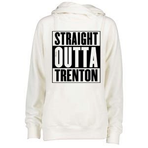 Straight Outta Trenton Gift Meaningful Gift Womens Funnel Neck Pullover Hood