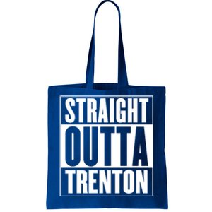 Straight Outta Trenton Gift Meaningful Gift Tote Bag