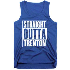 Straight Outta Trenton Gift Meaningful Gift Tank Top