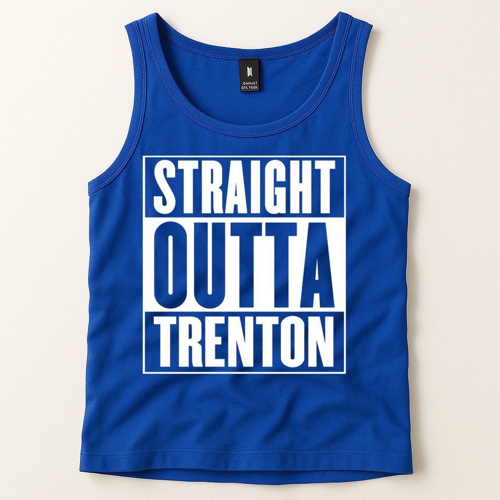 Straight Outta Trenton Gift Meaningful Gift Tank Top