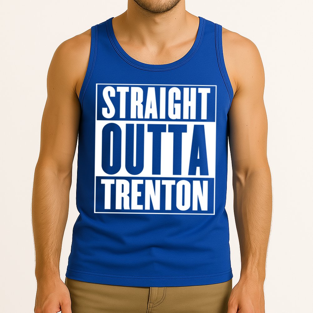 Straight Outta Trenton Gift Meaningful Gift Tank Top