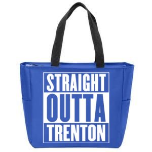 Straight Outta Trenton Gift Meaningful Gift Zip Tote Bag