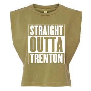 Straight Outta Trenton Gift Meaningful Gift Garment-Dyed Women's Muscle Tee