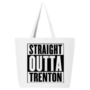 Straight Outta Trenton Gift Meaningful Gift 25L Jumbo Tote