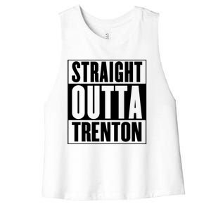 Straight Outta Trenton Gift Meaningful Gift Women's Racerback Cropped Tank