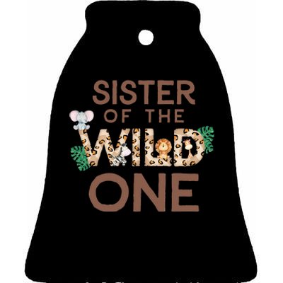 Sister Of The Wild One Animal Safari 1st Birthday Theme Ceramic Bell Ornament