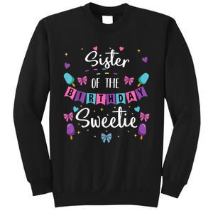 Sister Of The Birthday Sweetie Ice Cream Bday Party Sis Sweatshirt