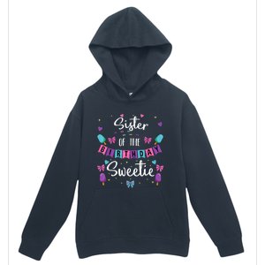 Sister Of The Birthday Sweetie Ice Cream Bday Party Sis Urban Pullover Hoodie