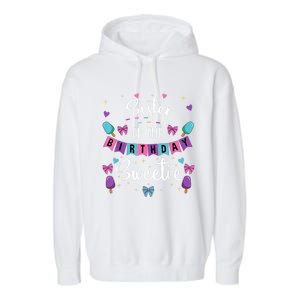 Sister Of The Birthday Sweetie Ice Cream Bday Party Sis Garment-Dyed Fleece Hoodie