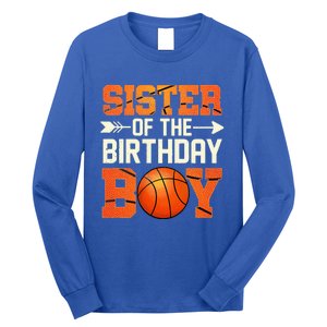 Sister Of The Birthday Basketball Mother Mom Funny Long Sleeve Shirt