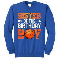 Sister Of The Birthday Basketball Mother Mom Funny Sweatshirt