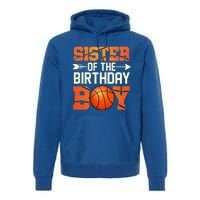 Sister Of The Birthday Basketball Mother Mom Funny Premium Hoodie