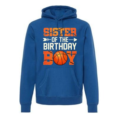 Sister Of The Birthday Basketball Mother Mom Funny Premium Hoodie