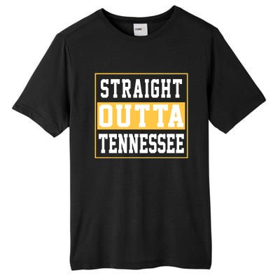 Straight Outta Tennessee Tall Fusion ChromaSoft Performance T-Shirt