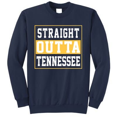 Straight Outta Tennessee Sweatshirt