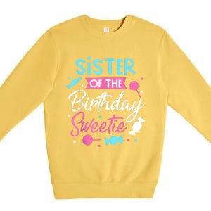 Sister Of The Birthday Sweetie Candy Bday Party Sis Premium Crewneck Sweatshirt