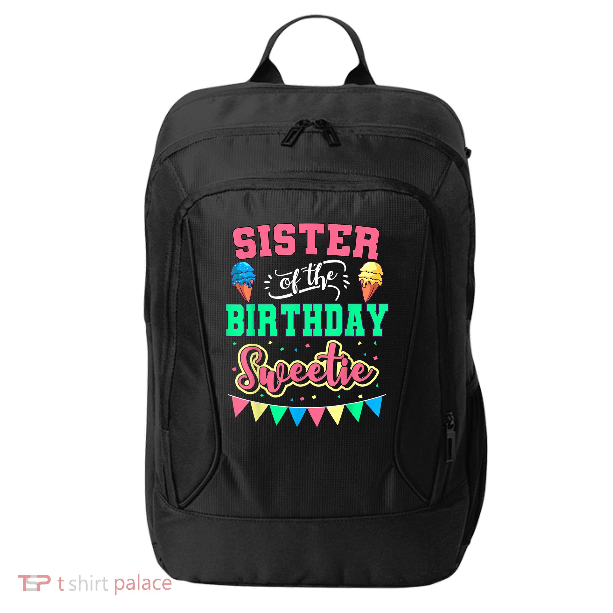 Sister Of The Birthday Sweetie Ice Cream Bday Party Sis City Backpack