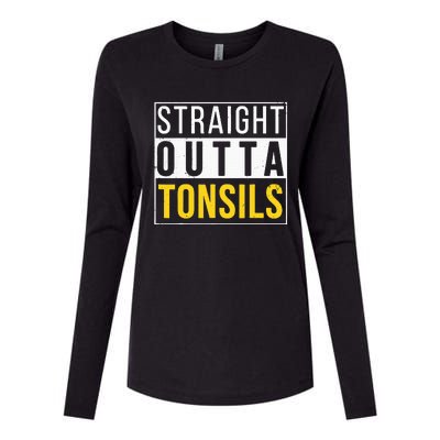 Straight Outta Tonsils Funny Recovery Get Well Joke Gifts Womens Cotton Relaxed Long Sleeve T-Shirt