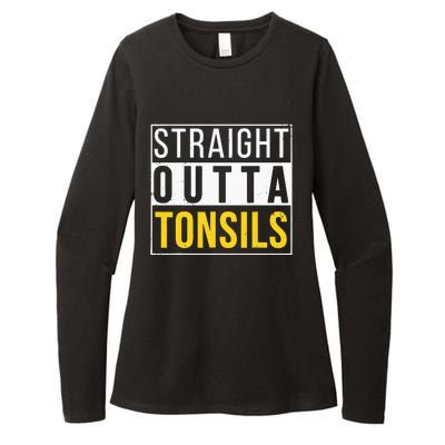 Straight Outta Tonsils Funny Recovery Get Well Joke Gifts Womens CVC Long Sleeve Shirt