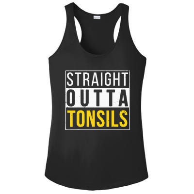 Straight Outta Tonsils Funny Recovery Get Well Joke Gifts Ladies PosiCharge Competitor Racerback Tank