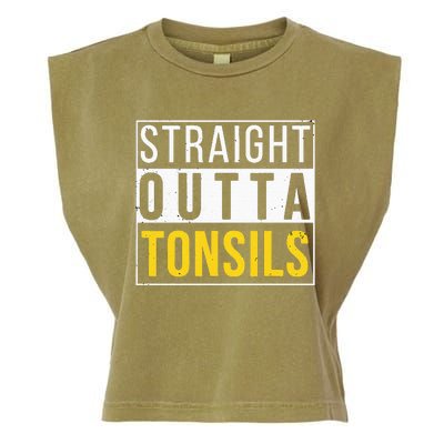 Straight Outta Tonsils Funny Recovery Get Well Joke Gifts Garment-Dyed Women's Muscle Tee