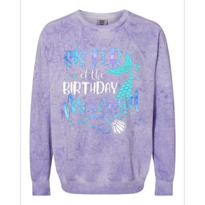 Sister Of The Birthday Mermaid Family Matching Party Squad Colorblast Crewneck Sweatshirt