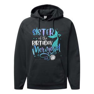 Sister Of The Birthday Mermaid Family Matching Party Squad Performance Fleece Hoodie