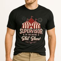 Supervisor Of The Entire Shit Show Funny Circus Boss Performance Shirt