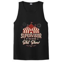 Supervisor Of The Entire Shit Show Funny Circus Boss PosiCharge Competitor Tank